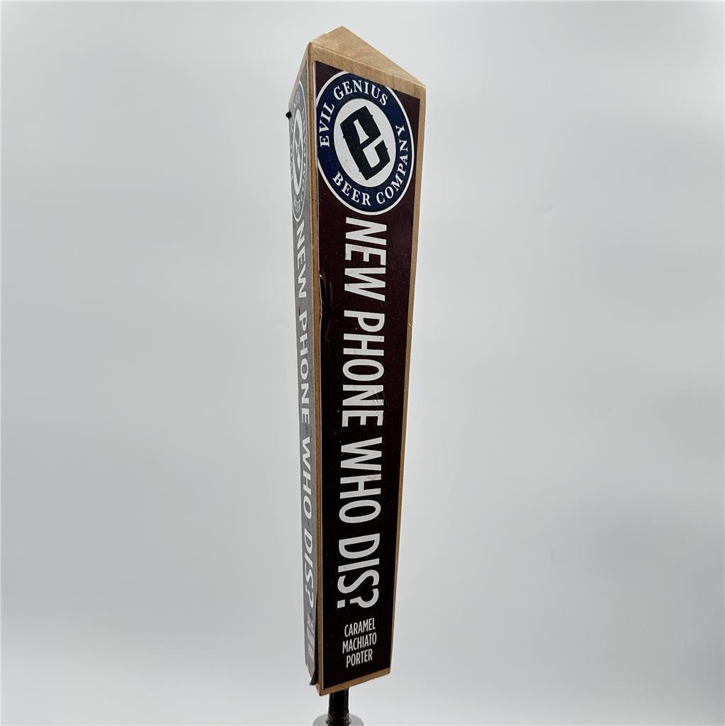 Evil Genius Beer Company "New Phone  Who Dis" Carmel Machiato Porter Beer Tap