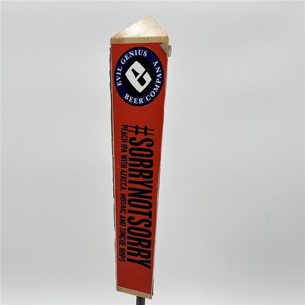 Evil Genius Beer Co. #SorrynotSorry Peach  IPA, Tap Handle