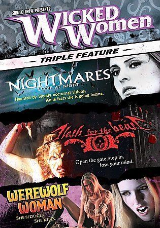 Wicked Women Triple Feature - Flesh for the Beast/Werewolf Woman/Nightmares Come
